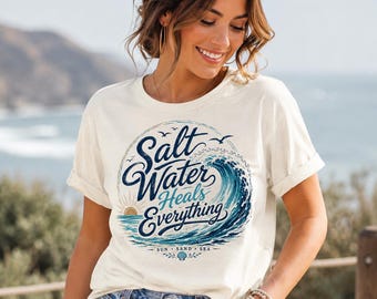Salt Water Heals Everything Shirt, Beach Vacation Shirt, Ocean Lover Tee, Coastal Graphic T Shirt, Summer Beach Trip Gift