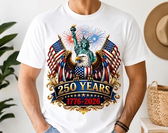 America 250 Years Shirt, Patriotic Eagle USA Tee, 1776 2026 Independence Day Shirt, Semiquincentennial Celebration T Shirt, July 4th Gift