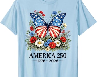 America 250 Shirt, USA Semiquincentennial T-Shirt, Patriotic Butterfly Tee, 4th of July Floral Shirt, 1776 2026 United States Anniversary