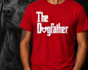 Dogfather Shirt, Dog Dad T Shirt, Funny Dog Lover Gift, Pet Parent Tee, Dog Owner Shirt, Father’s Day Gift for Dog Dad,Dogfather Graphic Tee