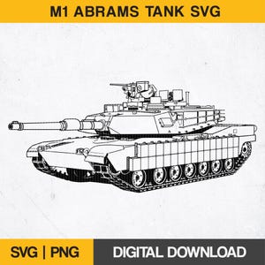 Tank SVG | M1A2 Abrams Vector, Military Vehicle SVG, Army Tank Vector, War Machine Clipart, Laser, Cricut & Silhouette Compatible | Svg, Png