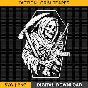 May include: A monochrome illustration of the Grim Reaper, a skeletal figure in a hooded cloak, holding a rifle and a scythe. The text "TACTICAL GRIM REAPER" is at the top. The bottom of the image includes "SVG | PNG" and "DIGITAL DOWNLOAD".