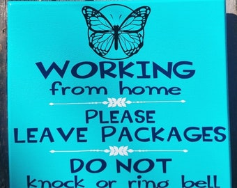 Working from home sign. No soliciting. Butterfly Insect sign. Do not knock.
