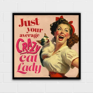 Crazy Cat Lady Art Print | Cat Lover Gift | Multiple Sizes