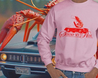 COTTON SWEATSHIRT, prawn cocktail, Shrimp My Ride