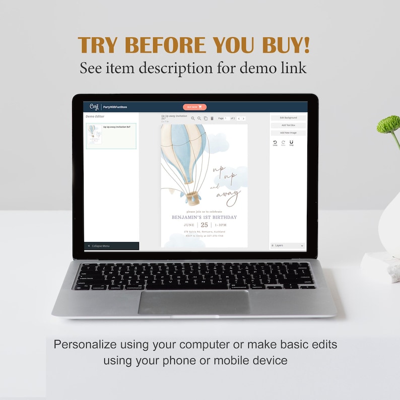 May include: A laptop computer screen displaying a blue and white hot air balloon birthday invitation with the text "Up up and away" and "Benjamin's 1st Birthday". The invitation is customizable using a computer or mobile device.