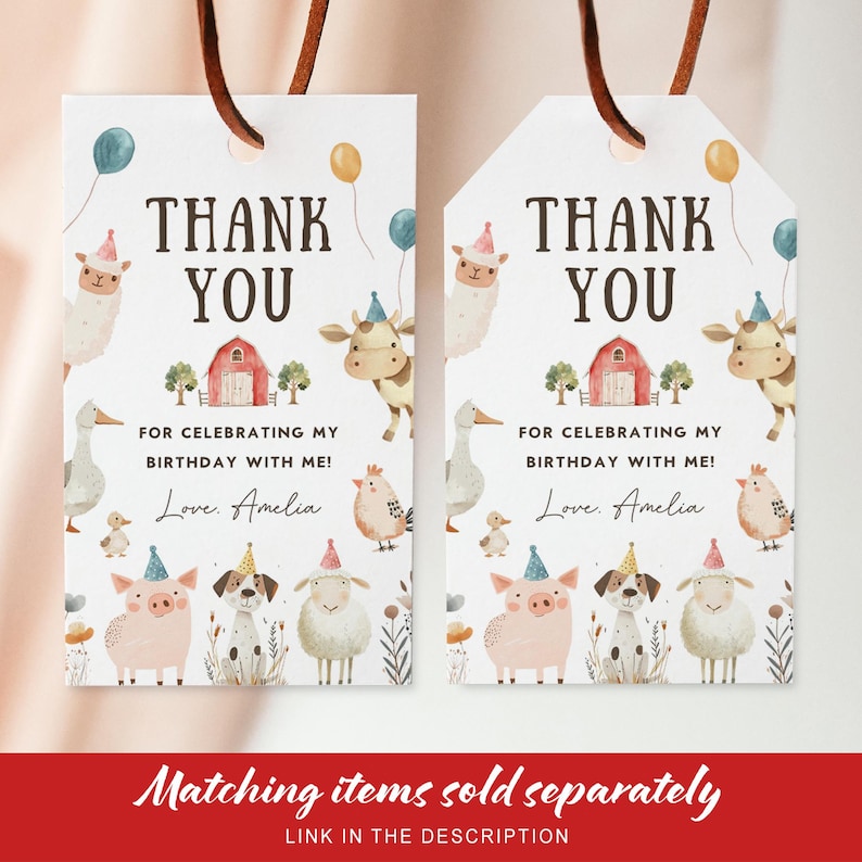 May include: Two white gift tags with brown string feature a farm animal theme. The tags say "THANK YOU" and "FOR CELEBRATING MY BIRTHDAY WITH ME!" with the name "Amelia". The tags have illustrations of farm animals and balloons.