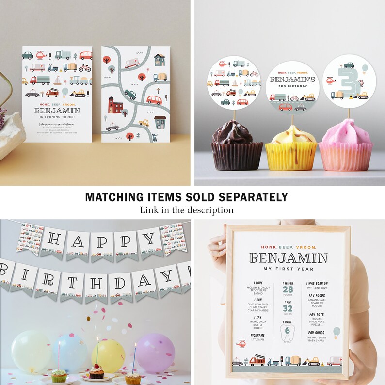 May include: A set of printable party decorations for a boy's birthday party. The decorations feature a transportation theme with cars, trucks, and airplanes. The decorations include a banner, cupcake toppers, and a printable poster. The poster includes the text "Honk Beep Vroom Benjamin My First Year".