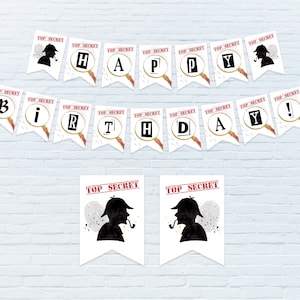 Peut inclure: Une bannière blanche avec des tampons rouges "TOP SECRET" et des silhouettes noires d'un détective avec une loupe. La bannière épelle "HAPPY BIRTHDAY" avec chaque lettre dans une loupe.