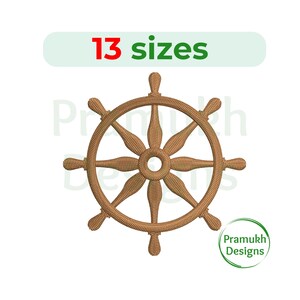 May include: A detailed brown ship's wheel design. The image features a circular wheel with eight spokes and six handles. The text "13 sizes" is above the wheel. The design is from Pramukh Designs.