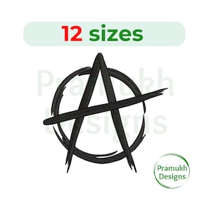 May include: Black anarchy symbol with a circle and a diagonal line through the letter A. The text "12 sizes" is above the symbol in red and green. The image also includes the text "Pramukh Designs" in a green circle.
