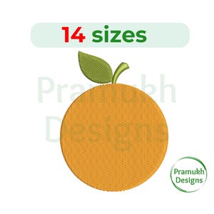 May include: An orange embroidery design featuring a large orange fruit with a green leaf and stem. The design includes the text "14 sizes" in green and red, and a logo that says "Pramukh Designs".