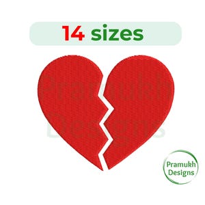 May include: A red heart shape is broken in half. The heart is a digital embroidery design available in 14 sizes.