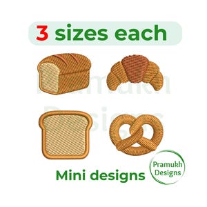 May include: Image of four embroidered bread designs: a loaf, a croissant, a slice of toast, and a pretzel. The text "3 sizes each" and "Mini designs" are present. The designs are in shades of brown and tan.