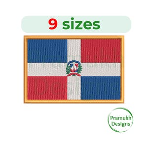 May include: An embroidered rectangular patch featuring the flag of the Dominican Republic with a gold border. The flag has a white cross, two red rectangles, and two blue rectangles. The national coat of arms is centered. Text reads 9 sizes.