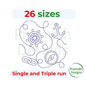 May include: A nautical-themed design featuring an anchor, ship's wheel, compass, and chain link, all in a continuous line drawing. The text "26 sizes" is above the design, and "Single and Triple run" is below. The Pramukh Designs logo is in the lower right.