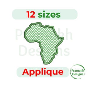 May include: Green applique design in the shape of the African continent, filled with a white and green chevron pattern. The text "12 sizes" is above the design, and "Applique" is below. The Pramukh Designs logo is in the lower right corner.