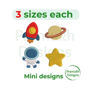 May include: Embroidered mini designs including a red rocket, a planet with a ring, an astronaut, and a yellow star. The text "3 sizes each" and "Mini designs" are included. The Pramukh Designs logo is also visible.