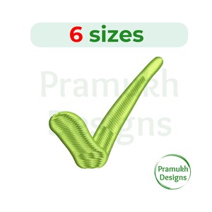 May include: Green check mark embroidery design in six sizes. The check mark is a simple, stylized design.