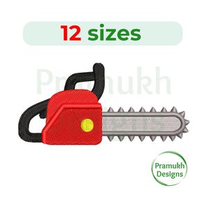 May include: A red and black chainsaw design with a silver blade and a yellow circle. The text "12 sizes" is above the chainsaw. The image also includes the text "Pramukh Designs" in a green circle.