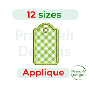 May include: A green and white gingham applique design in a tag shape. The image includes the text "12 sizes" in red and "Applique" in red. The design is from Pramukh Designs.
