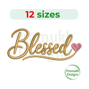May include: Gold embroidered word "Blessed" with a pink heart and the text "12 sizes" in red and green. The image also includes a logo with the text "Pramukh Designs" in a green circle.