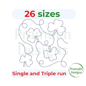 May include: A digital embroidery design featuring four shamrock designs with swirls. The design is available in 26 sizes and can be stitched with a single or triple run. The text "Single and Triple run" is included in the image.