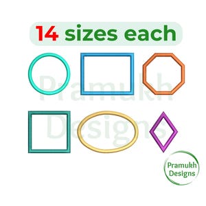 May include: A set of 14 embroidery designs featuring different shapes, including a circle, square, octagon, oval, and diamond. The shapes are outlined in various colors, including turquoise, orange, yellow, and purple. The text "14 sizes each" is displayed at the top of the image.