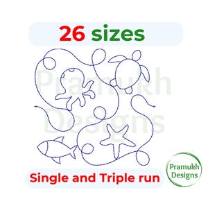 May include: A digital embroidery design featuring an octopus, a turtle, a starfish, and a fish. The design is outlined in blue and includes the text "26 sizes" and "Single and Triple run".
