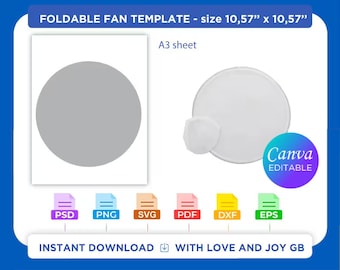 May include: A printable template for a foldable fan, shown as a gray circle on a white A3 sheet. The template is 10.57 inches by 10.57 inches and is available in PSD, PNG, SVG, PDF, DXF, and EPS formats. The text "Canva EDITABLE" is also visible in the image.