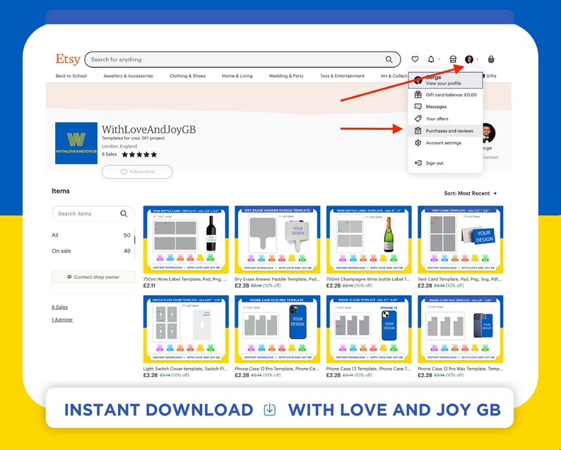 May include: Etsy shop page for WithLoveAndJoyGB, featuring a variety of digital templates for DIY projects, including wine bottle labels, phone case designs, and tent card templates. The shop offers instant downloads and has a 5-star rating.