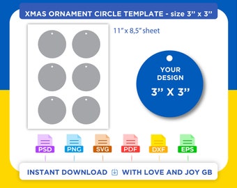 Pode incluir: Um modelo imprimível para seis enfeites de Natal de 7,6 cm de diâmetro. O modelo é projetado para caber em uma folha de papel de 28 cm por 21,6 cm. O modelo inclui o texto "YOUR DESIGN 3" X 3"". O modelo está disponível nos formatos PSD, PNG, SVG, PDF, DXF e EPS. O texto "INSTANT DOWNLOAD WITH LOVE AND JOY GB" também está incluído.