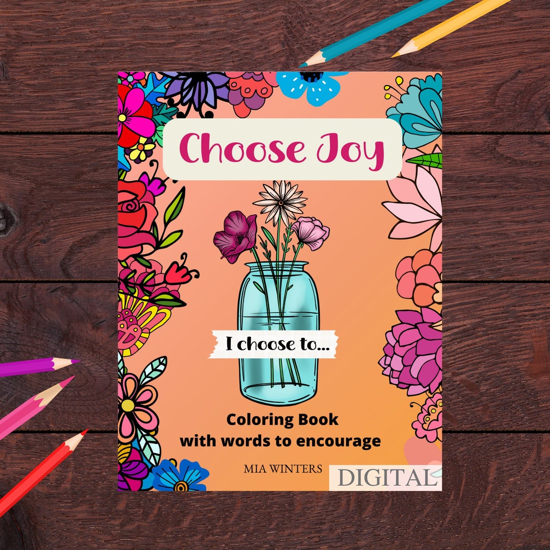 Choose Joy Coloring Book, Coloring Pages,stress Relieving Flowers