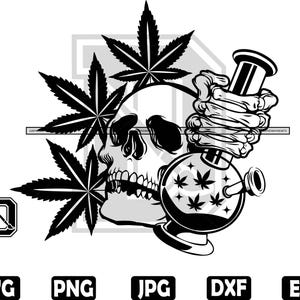 May include: Black and white illustration of a skull holding a marijuana bong with a marijuana leaf design. The skull is surrounded by marijuana leaves.