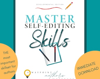 Master Self-Editor: Skills to help before you start a new writing project, after you finish, and to aid in sorting through feedback