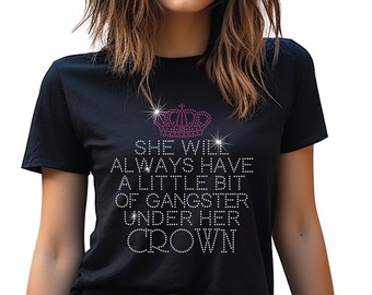 Rhinestone Gangster under that Crown T Shirt