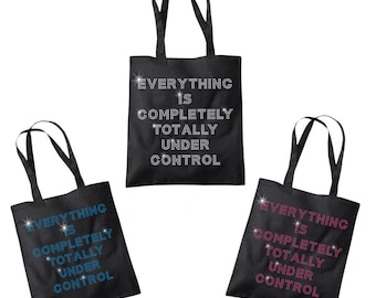 Rhinestone Everything is under control tote bag