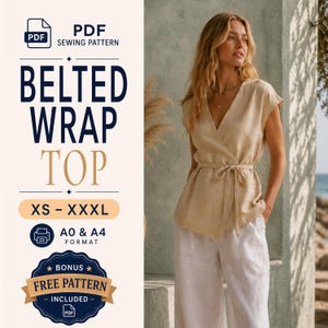 Könnte beinhalten: Ein PDF-Schnittmuster für ein Wickeloberteil mit Gürtel in den Größen XS bis XXXL, in A0- und A4-Formaten. Der Text lautet: PDF SEWING PATTERN, BELTED WRAP TOP, XS - XXXL, A0 & A4 FORMAT, BONUS FREE PATTERN INCLUDED. Das Bild zeigt ein beiges Oberteil.