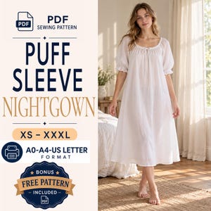 May include: A white nightgown with puff sleeves, a scoop neckline with a tie closure, and a loose-fitting skirt. The text reads: PDF SEWING PATTERN, PUFF SLEEVE NIGHTGOWN, XS - XXXL, A0-A4-US LETTER FORMAT, BONUS FREE PATTERN INCLUDED.