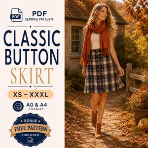 May include: A PDF sewing pattern for a classic button skirt in sizes XS to XXXL, featuring A0 and A4 formats. The text reads CLASSIC BUTTON SKIRT, XS - XXXL, A0 & A4 FORMAT, and BONUS FREE PATTERN INCLUDED. The image shows a plaid skirt.