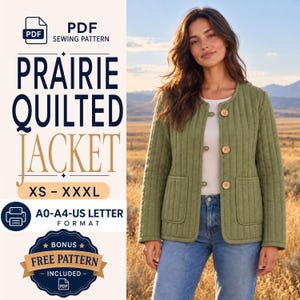 May include: A PDF sewing pattern for a Prairie Quilted Jacket in sizes XS to XXXL, featuring A0, A4, and US Letter formats. The jacket is olive green, quilted with vertical lines, a round neckline, three wooden buttons, and two front pockets.