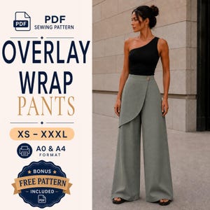 May include: A PDF sewing pattern for overlay wrap pants in sizes XS to XXXL, available in A0 and A4 formats. The image displays the text PDF SEWING PATTERN, OVERLAY WRAP PANTS, XS - XXXL, A0 & A4 FORMAT, and BONUS FREE PATTERN INCLUDED.