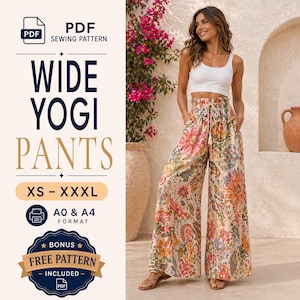 May include: A PDF sewing pattern for wide yogi pants in sizes XS to XXXL, featuring A0 and A4 formats. The text reads WIDE YOGI PANTS, XS - XXXL, A0 & A4 FORMAT, and BONUS FREE PATTERN INCLUDED. The image displays pants with a floral print.