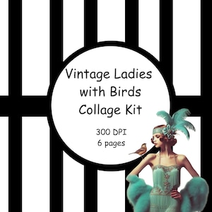 Puede incluir: Un kit de collage digital con mujeres vintage y pájaros. El kit incluye 6 páginas a 300 DPI.