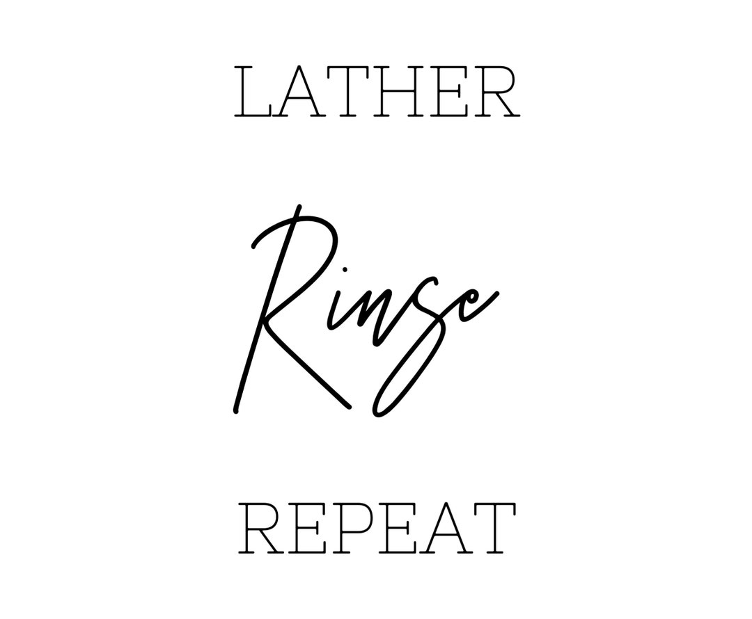 Lather|rinse|repeat Digital Download | Printable - Etsy
