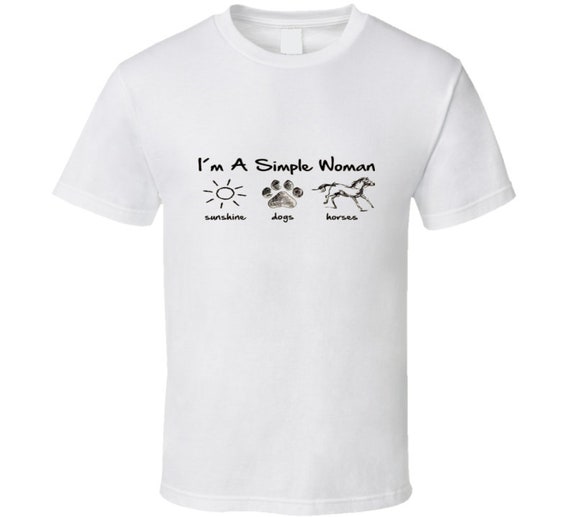 I'm A Simple Woman Sunshine Horses Dogs T Shirt I'm A Simple Woman Sunshine Horses Dogs T Shirt