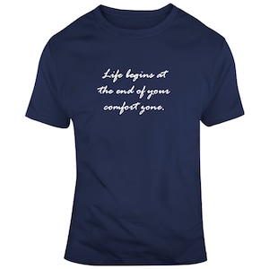 A vida começa no final da sua zona de conforto Camiseta com citações motivacionais legais