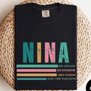 Nina Funny Personalized Comfort Colors Shirt, Mothers Day Christmas Birthday Gift For Grandma Tshirt, Nina Gift Grandmother Tee,