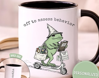Personalized Funny ABA Therapist Mug Gift, Behavior Therapist Christmas Birthday Gift, Appreciation Gift, Behavioral Health Funny Frog