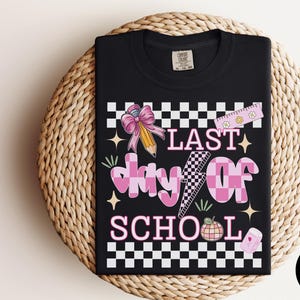Last Day of School Comfort Color Shirt, Schools Out For Summer, End of School Year Shirt For Teacher Appreciation, Teacher Summer Vacation